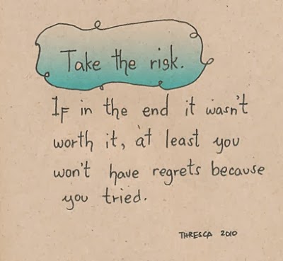 Positive Quotes For Life: Take risks