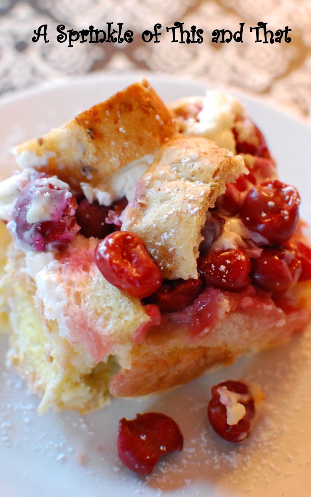 A Sprinkle of This and That Cherry Picking and Cherry French Toast