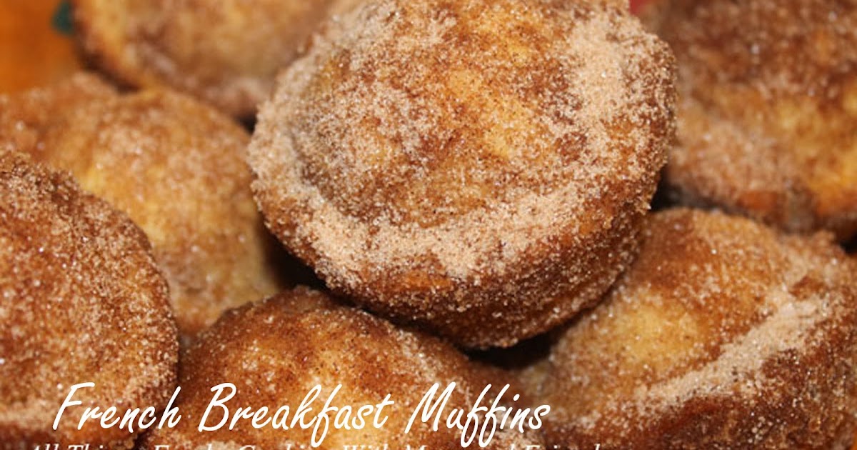 Cooking With Mary and Friends French Breakfast Muffins