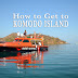 How to get to Komodo Island
