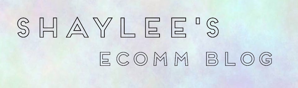 Shaylee's Ecommuncation Blog