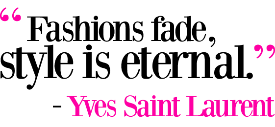 For Fashion Freaks: FAMOUS FASHION QUOTES