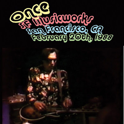 Cover Album of Once featuring John Cipollina 1988-02-20 SF Musicworks, San Francisco, CA - Avi