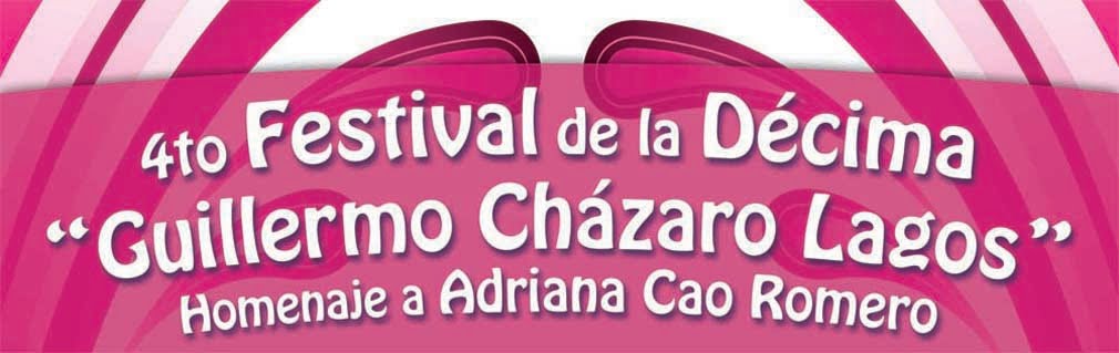 4o. Festival de la Décima Guillermo Cházaro Lagos
