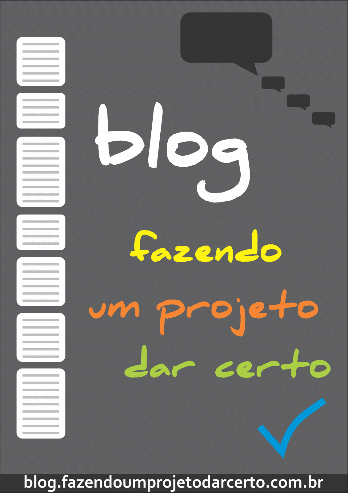 Blog Fazendo um projeto dar certo