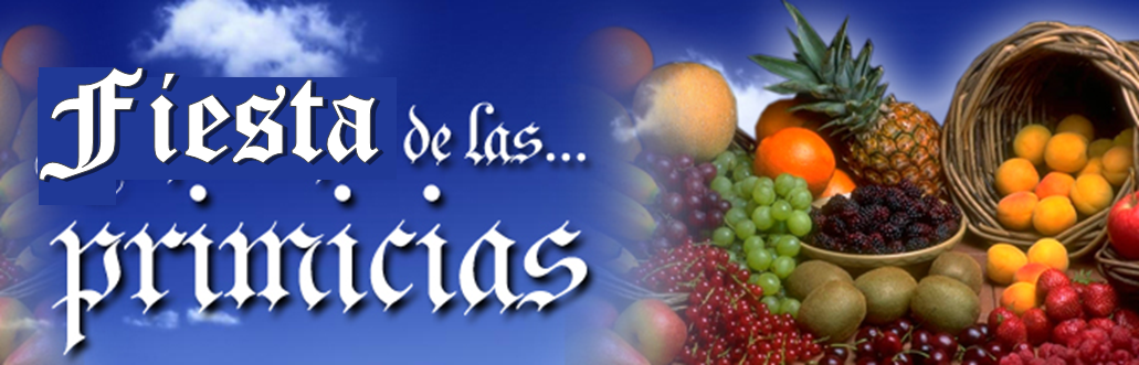 Iglesia de Jesucristo Palabra Miel Sumpango: Fiesta de Las Primicias