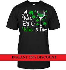 Wee Bit O' Wine Is Fine : Irish T Shirt