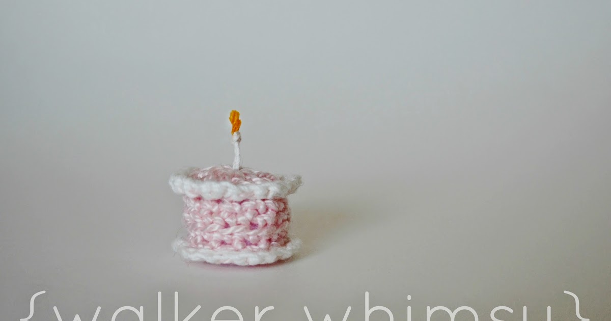 Crochet Birthday Cake Pattern Crochet Birthday Cake Pattern