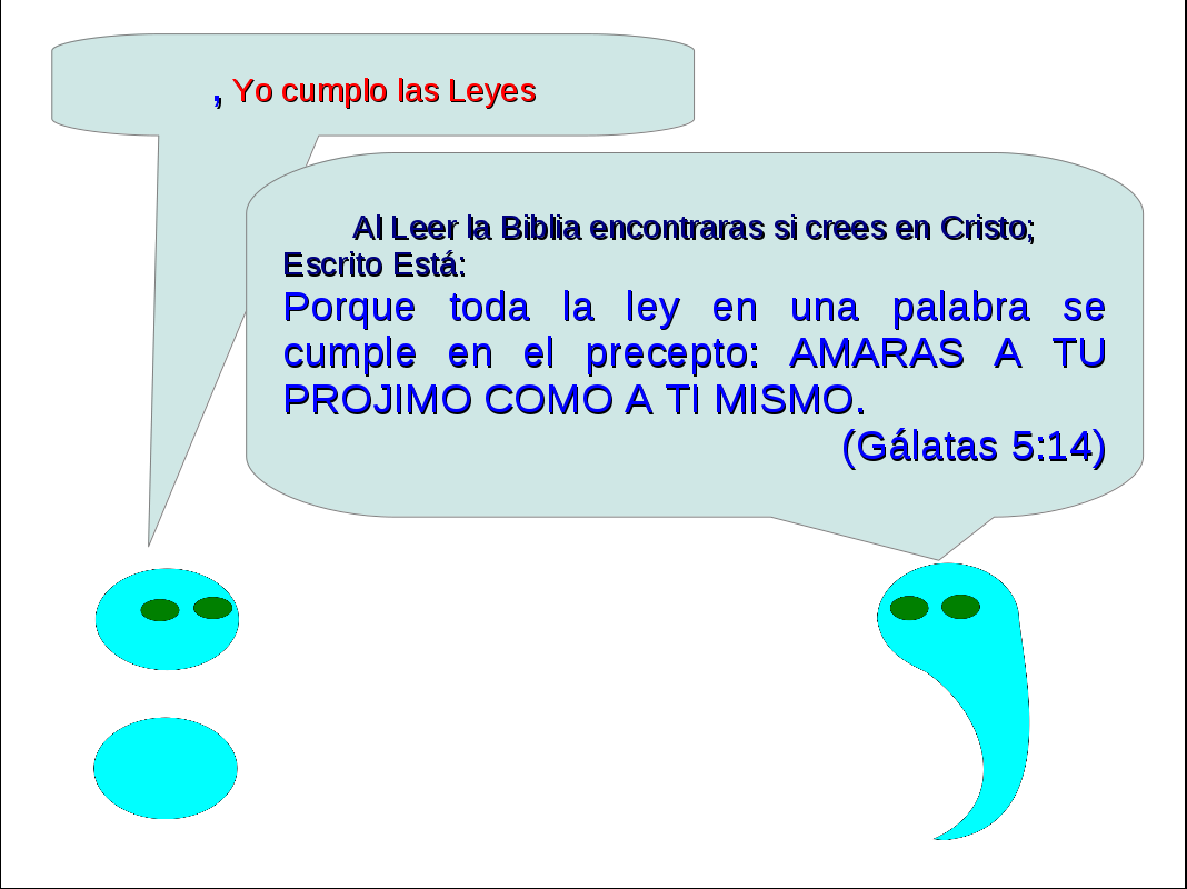 2Puntos y Coma No he venido para abolir, sino para cumplir