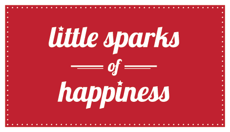 Little Sparks of Happiness