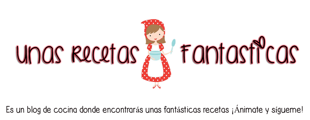  Unas Recetas Fántasticas