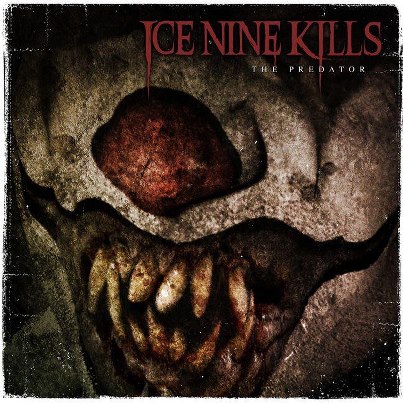 Ice Nine Kills The Predator Blogspot