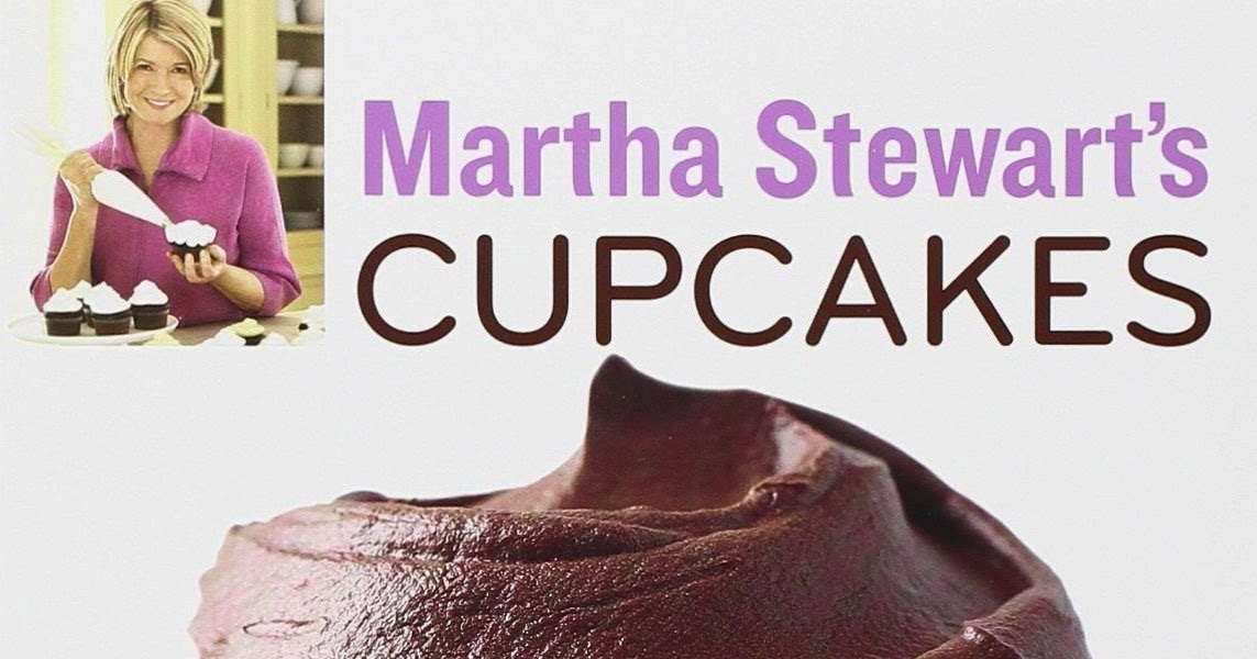 Culinary Favorites From A to Z Martha Stewart's Cupcakes Book Review