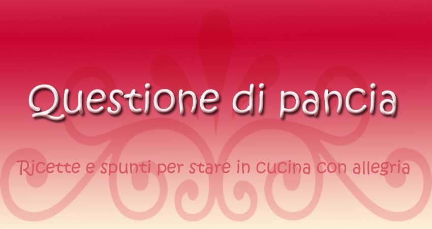 Questione di pancia