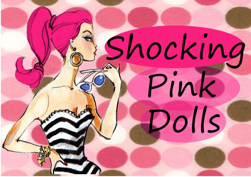 Shocking Pink Dolls