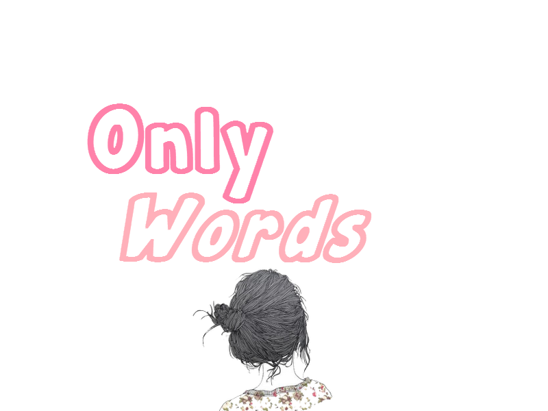 Only Words 