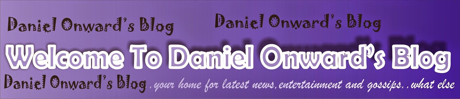 Welcome To Daniel Onward's Blog