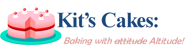Kit's Cakes: Baking with Altitude