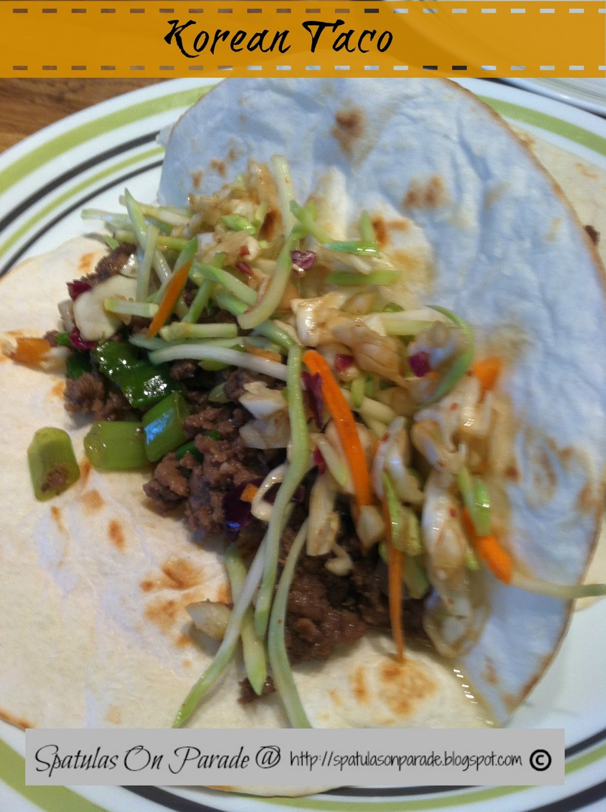 Spatulas On Parade Korean Taco