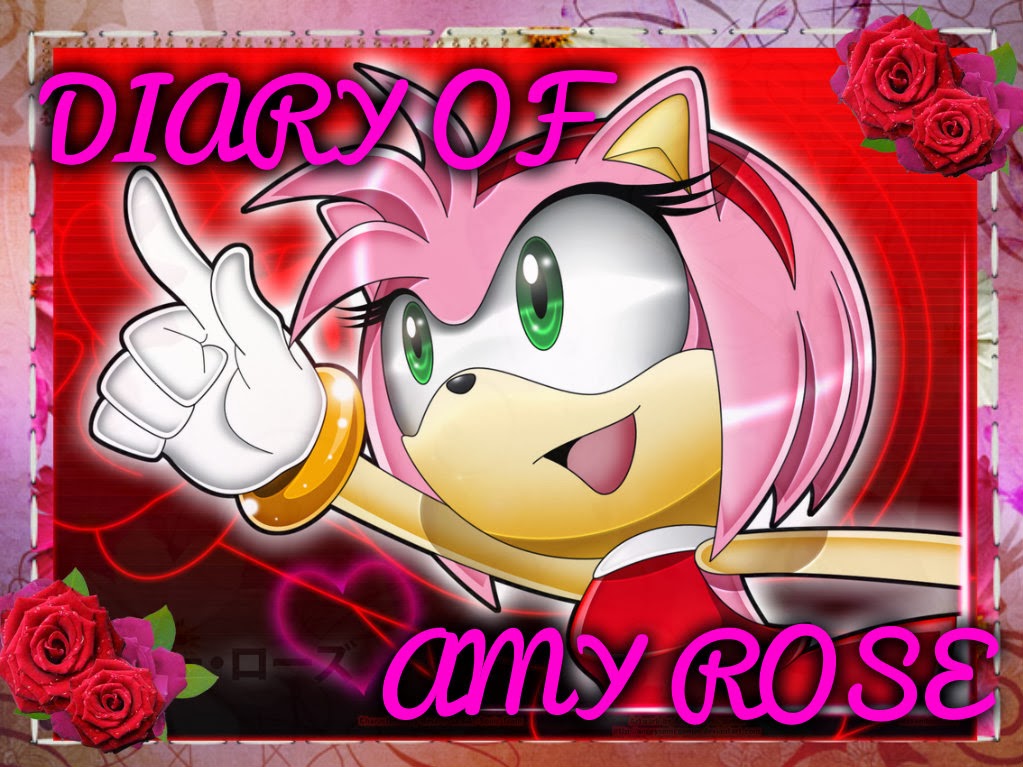 DIARY OF AMY ROSE