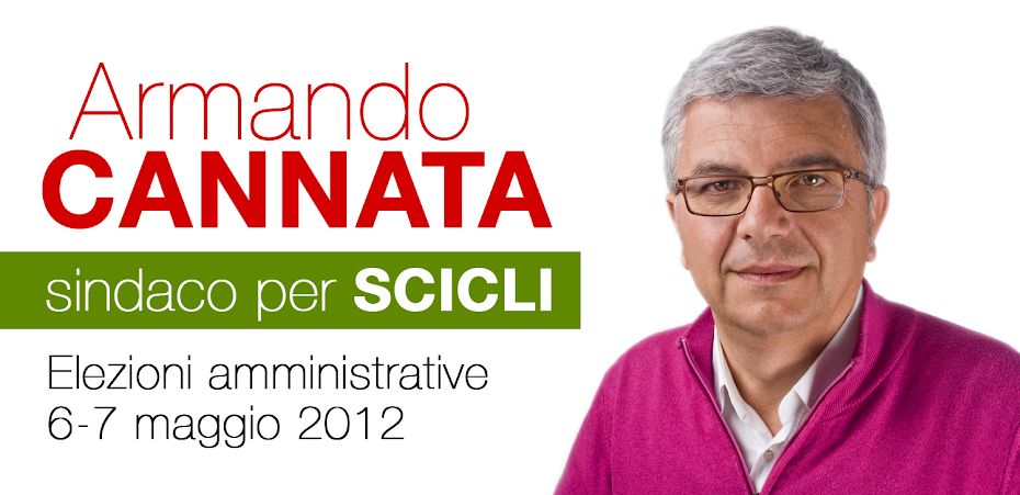 Armando Cannata - Sindaco per Scicli
