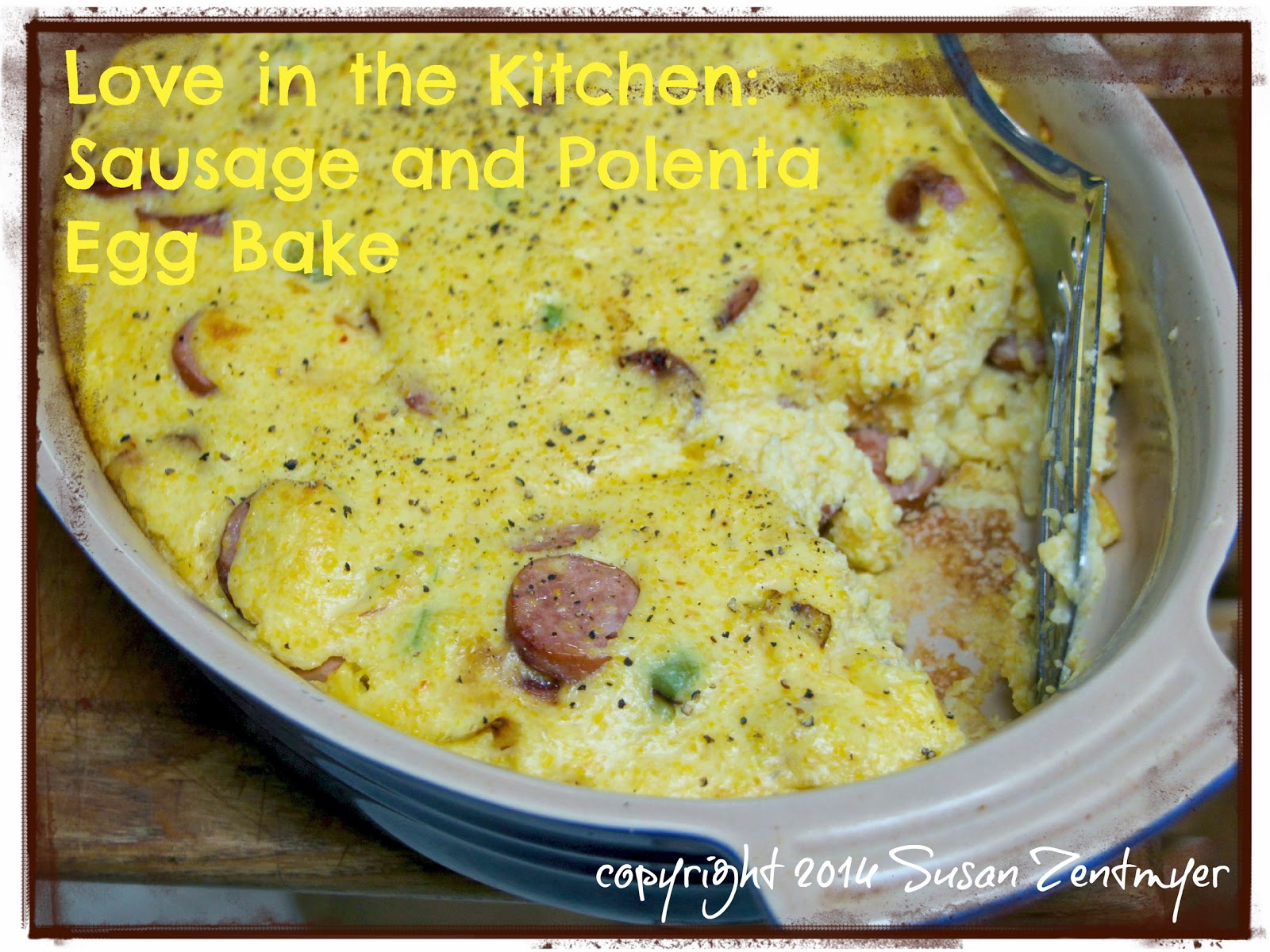 Love from the Kitchen Sausage and Polenta Egg Bake