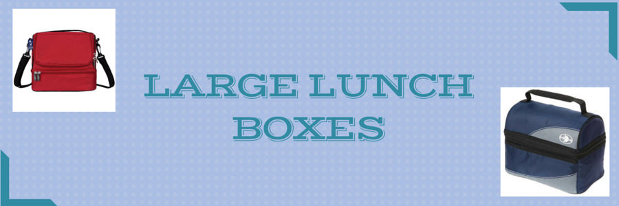 Large Lunch Boxes