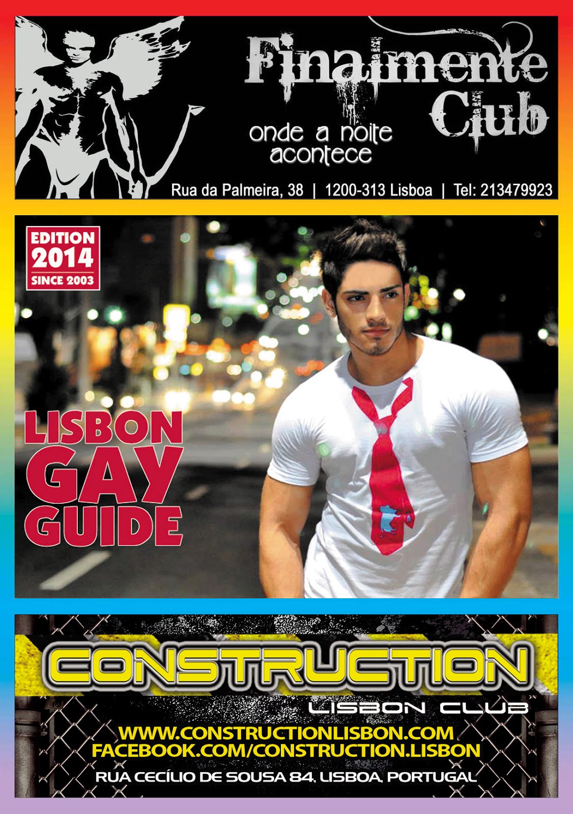 Produzi e Editei anualmente o guia turístico «LISBON GAY GUIDE», com distribuição gratuita