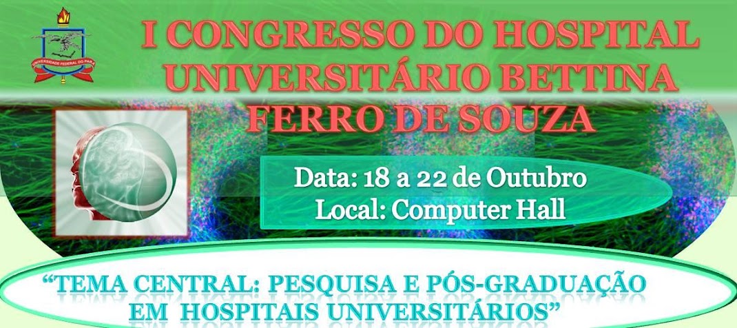 <center>I Congresso do Hospital Universitário Bettina Ferro de Souza 2011</center>