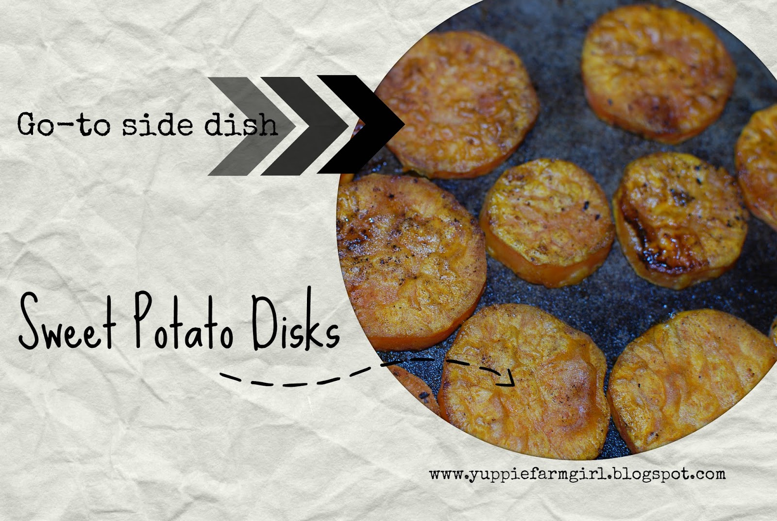 Yuppie Farm Girl Sweet Potato Disks my goto side dish