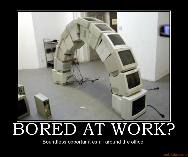 bored-at-work-demotivational-poster-1217