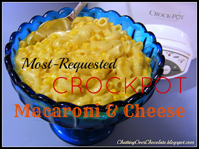 cheese crockpot most requested macaroni crock mac ingredients recipes yum chatting chocolate pot five