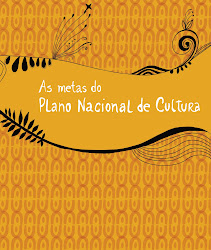 AS METAS DO PLANO NACIONAL DE CULTURA