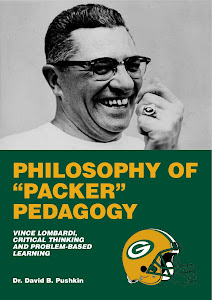 Philosophy of “Packer” Pedagogy: Vince Lombardi, critical thinking and problem-based learning