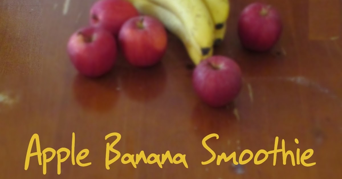 Apple Banana Smoothie Spill the Spices