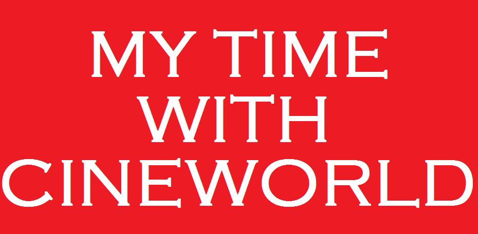 My Time With Cineworld