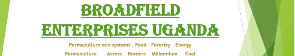 BROADFIELD ENTERPRISES UGANDA