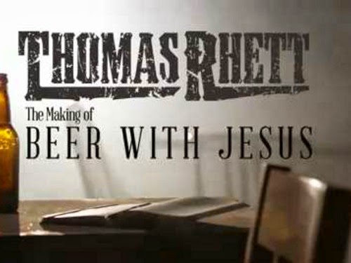  Beer with Jesus - Thomas Rhett