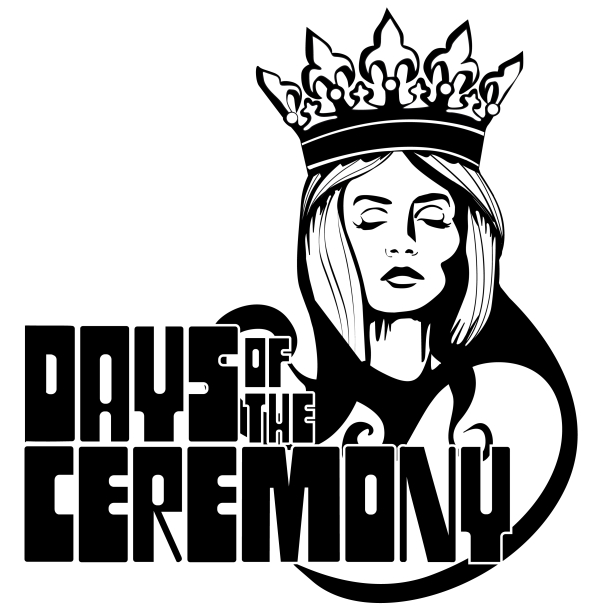 Days of the Ceremony