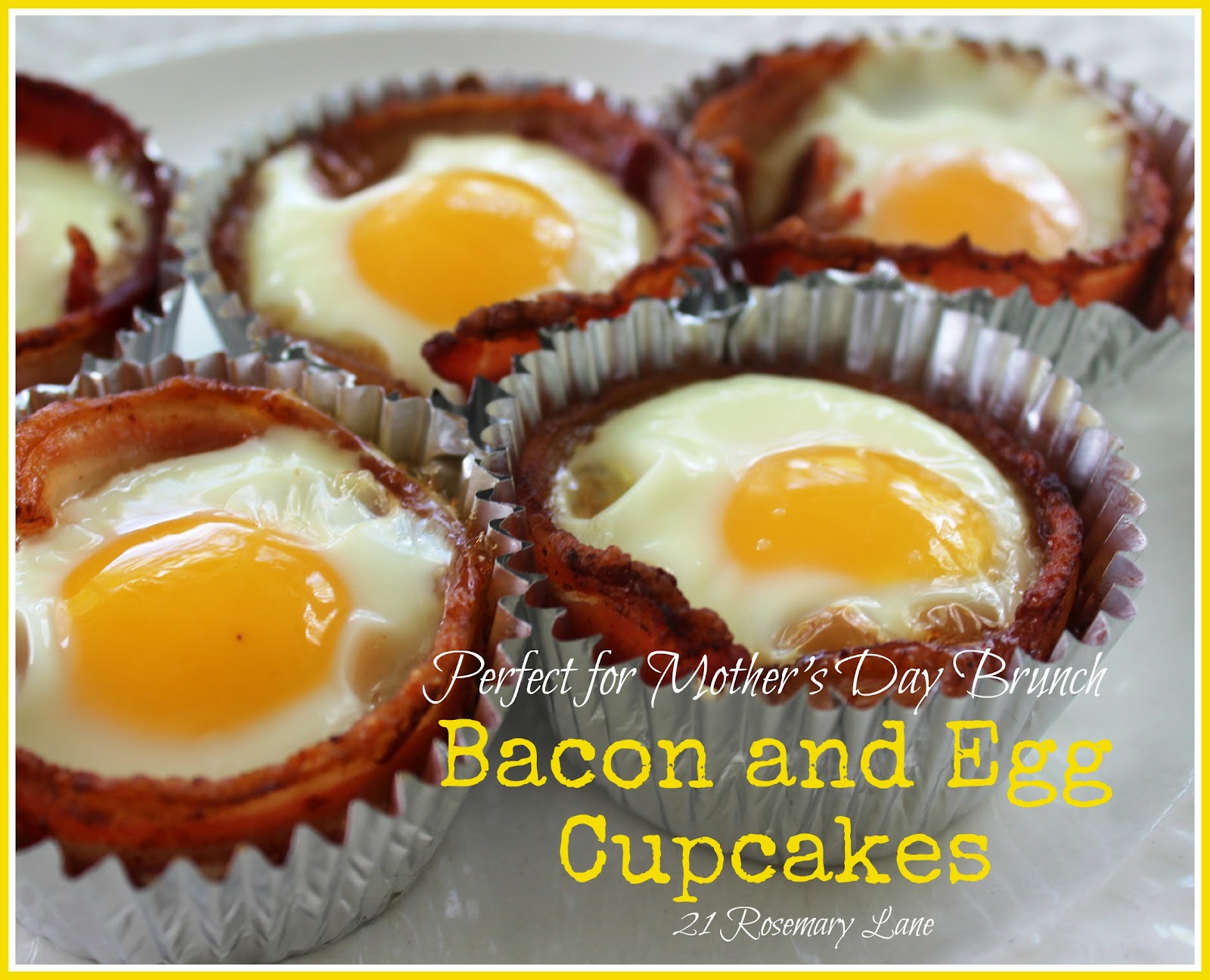 21 Rosemary Lane Bacon and Egg Cupcakes