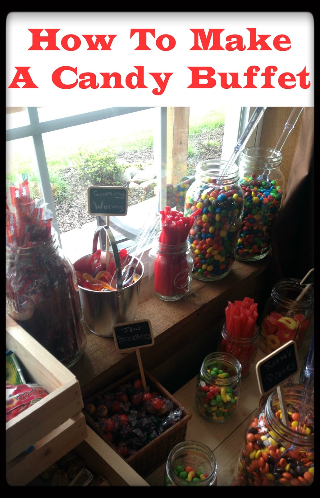 Faulkner's Ranch Wedding Wednesday How To Make a Candy Buffet
