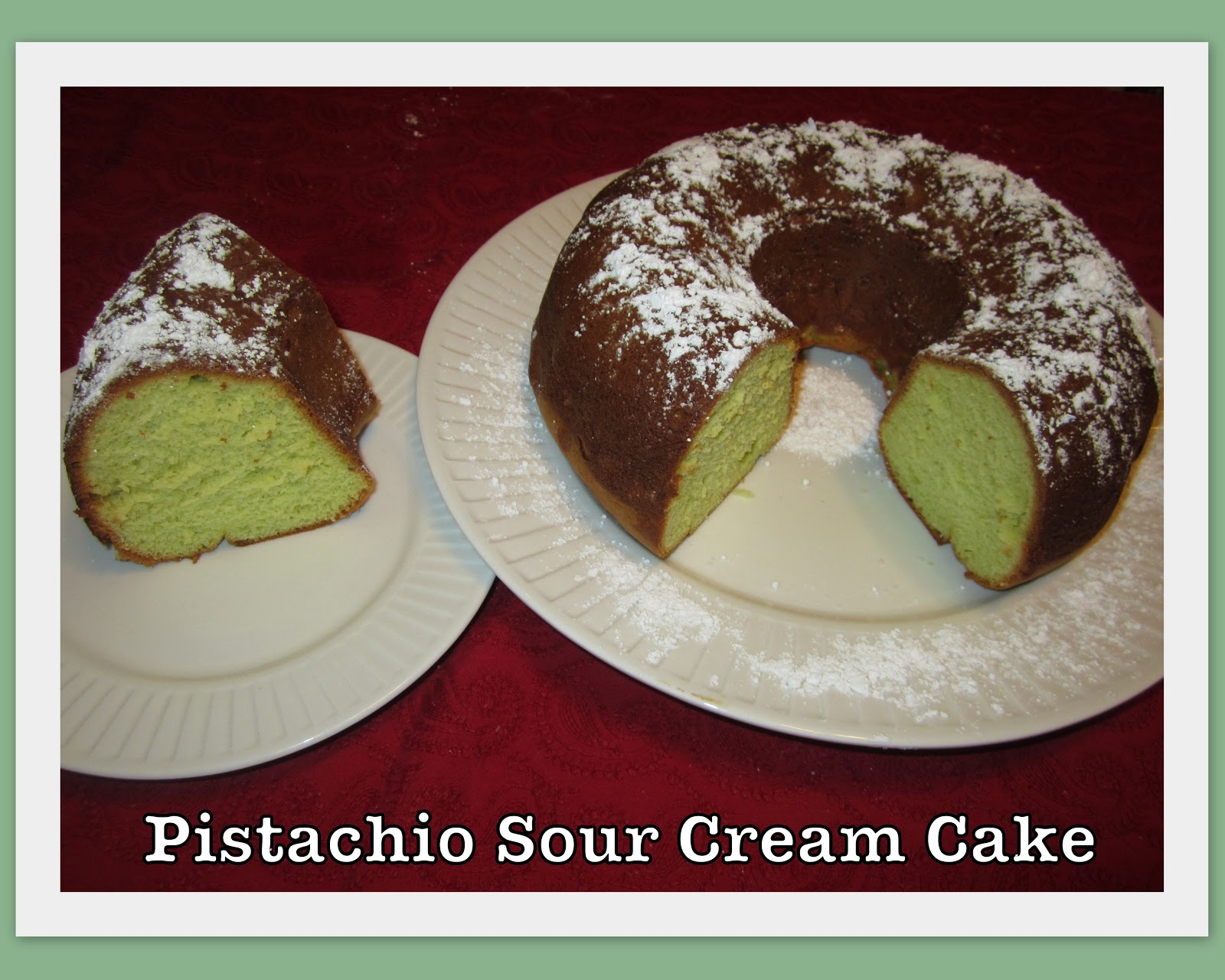 Hunny Bunny Baker Pistachio Sour Cream Cake