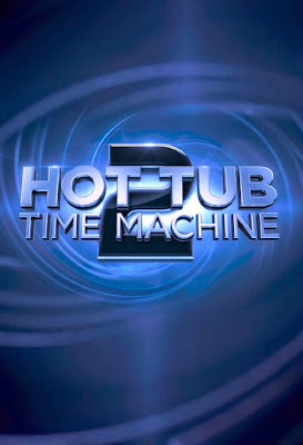 Hot Tub Time Machine 2 Teaser Poster