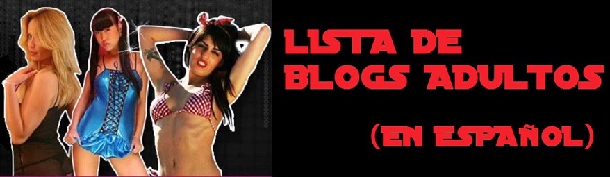 Lista de blogs adultos en español