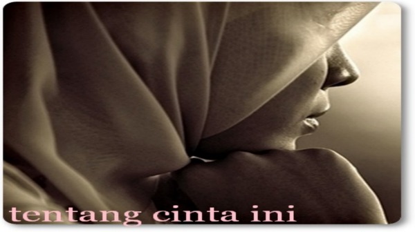 Tentang Cinta Ini