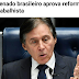 REFORMA TRABALHISTA APROVADA