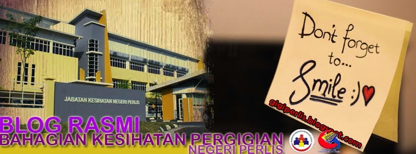 Blog Rasmi Bahagian Kesihatan Pergigian Negeri Perlis