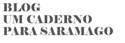 Blog Um caderno para Saramago