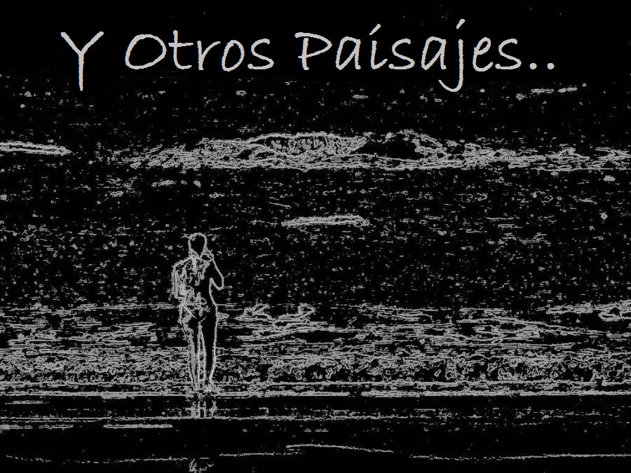 Y Otros Paisajes