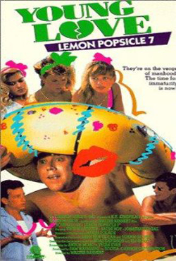 Lemon Popsicle 7 (1987)